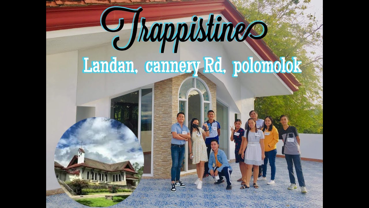 RETREAT 2022 |  TRAPPISTINE,  LANDAN CANNERY RD,  POLOMOLOK.