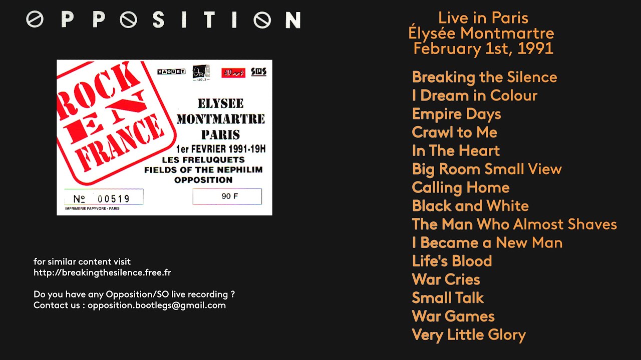 The Opposition, Live in Paris, Elysée Montmartre ; February 1st, 1991 (