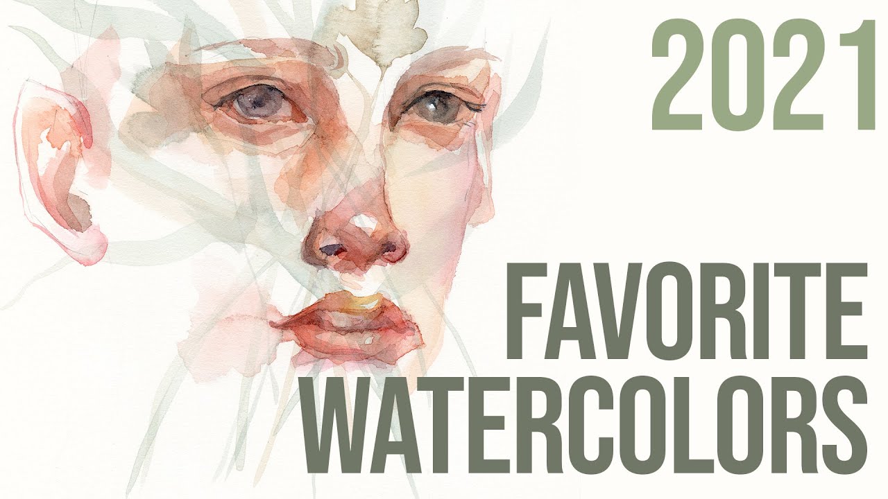 My Favorite Watercolor Brands - 2021