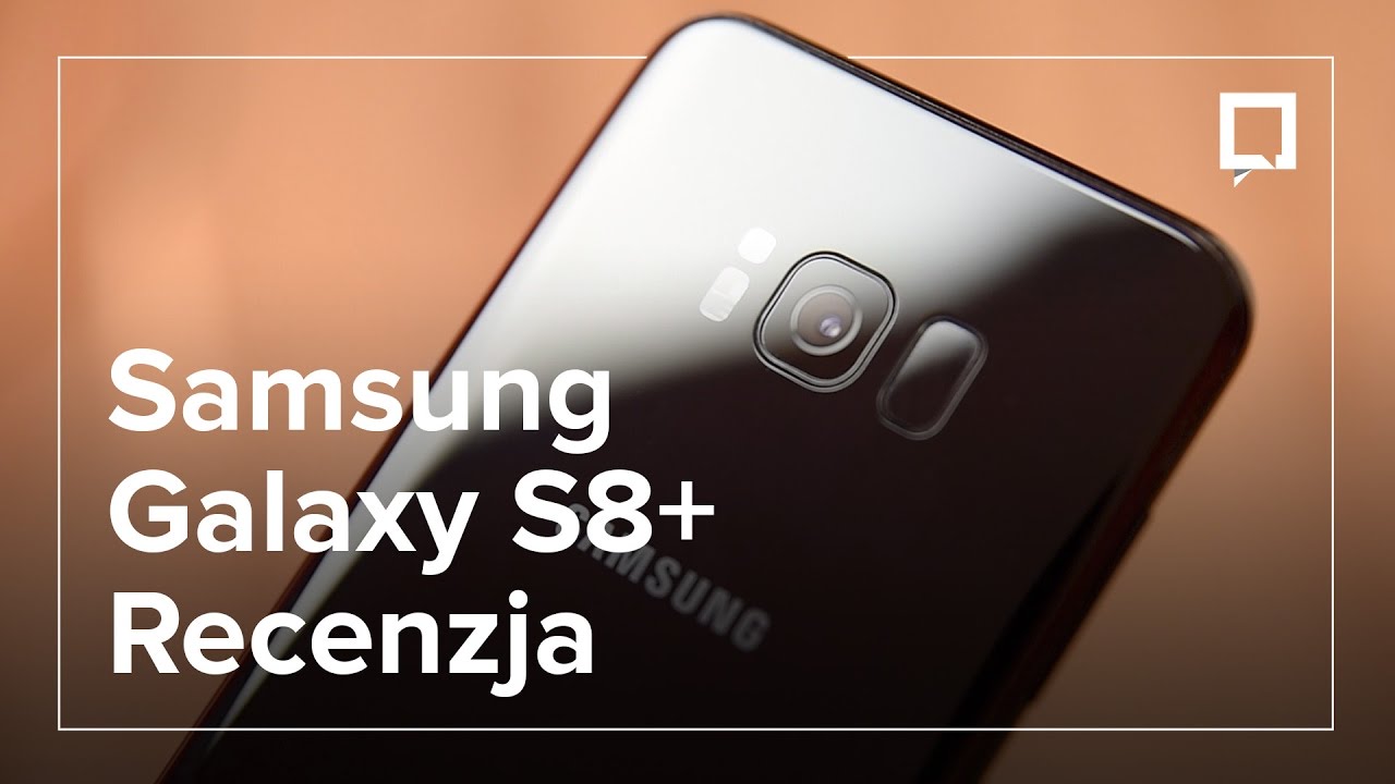 Samsung Galaxy S8 Plus - recenzja Spider's Web