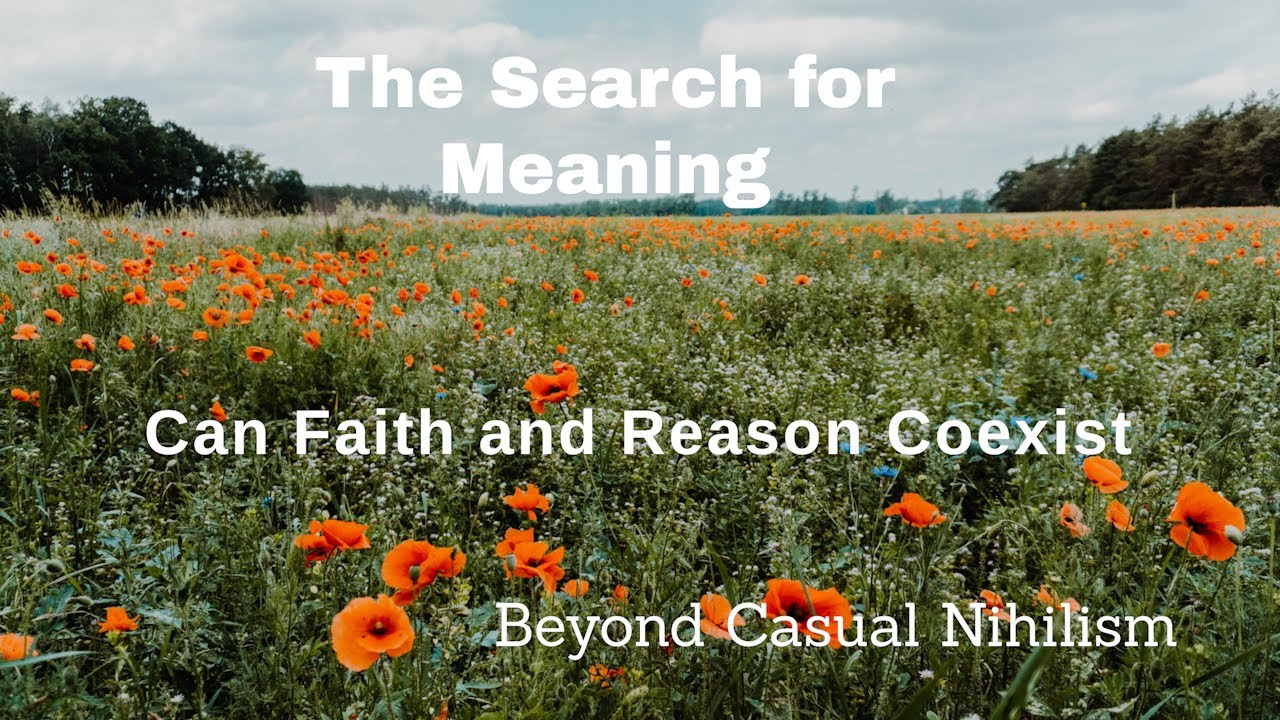 Beyond Casual Nihilism: Bridging Faith and Rationality