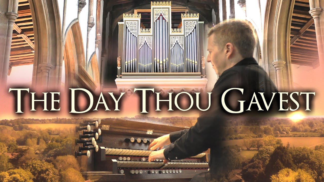 THE DAY THOU GAVEST, LORD, IS ENDED (HYMN WITH LYRICS) ORGAN JONATHAN SCOTT, ST MARY'S CHURCH DEDHAM