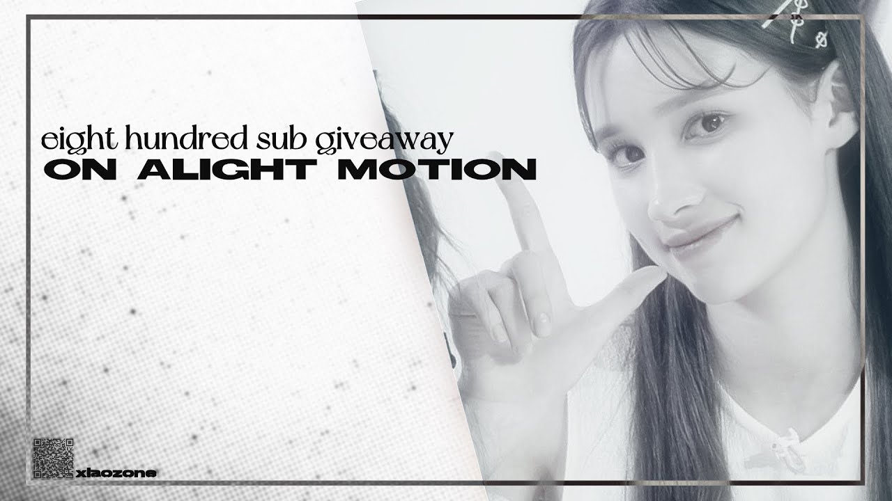 ;; 800 sub giveaway | alight motion !