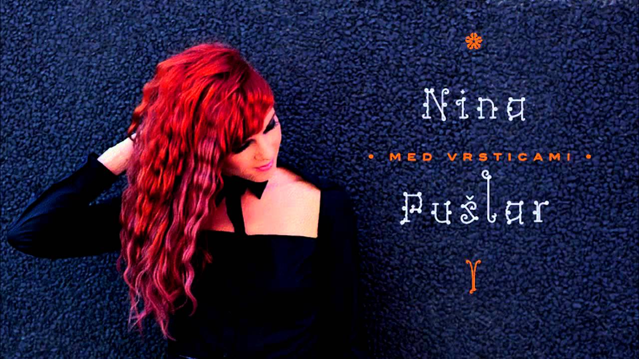 Nina Pu&scaron;lar - Med vrsticami