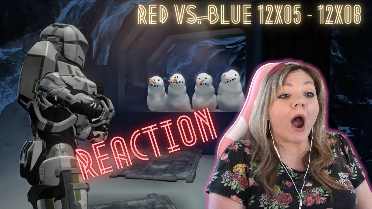 Red vs. Blue 12x05 - 12x08 - reaction & review