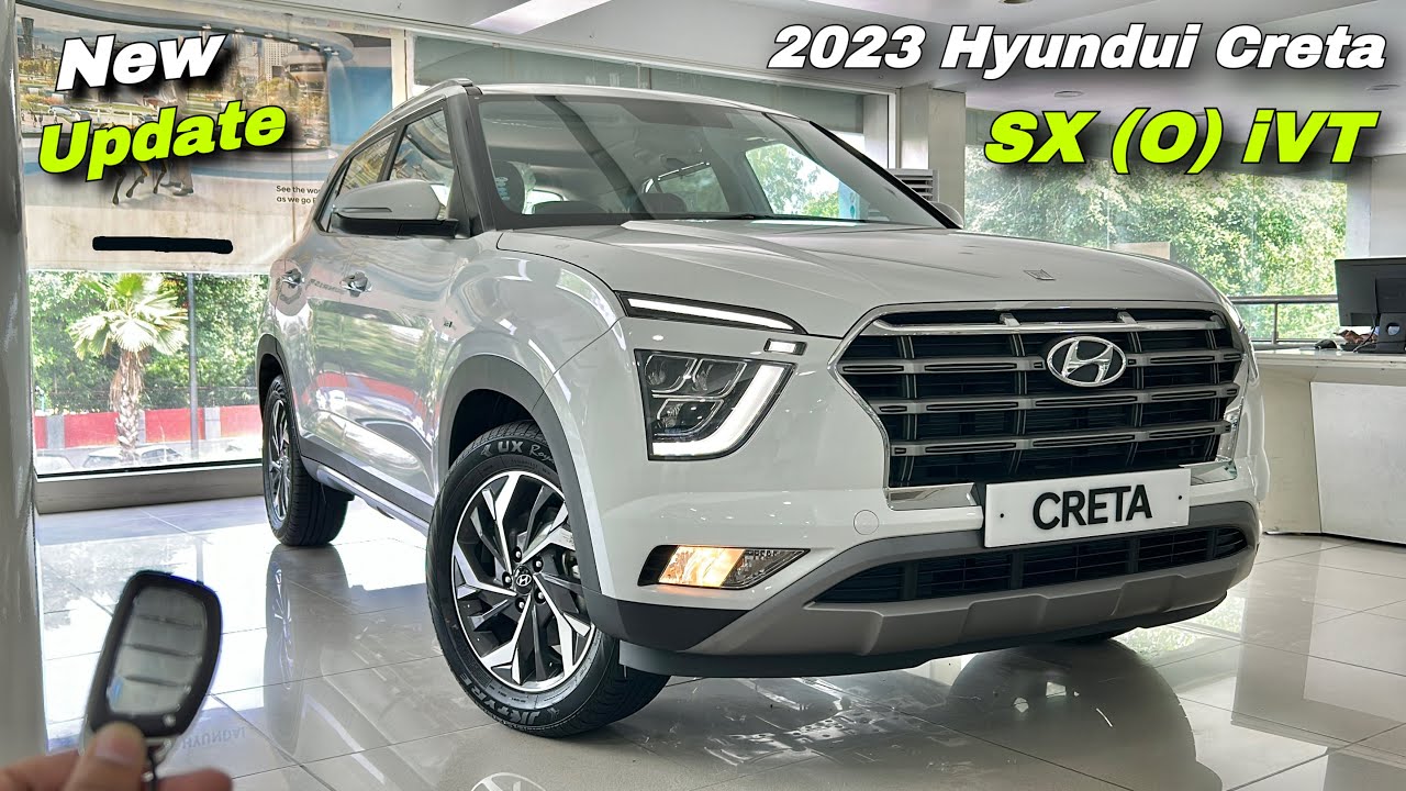 Hyundai Creta Sx (O) iVT 2023 Price & Features ❤️ Hyundui Creta 2023 Top Model !!!
