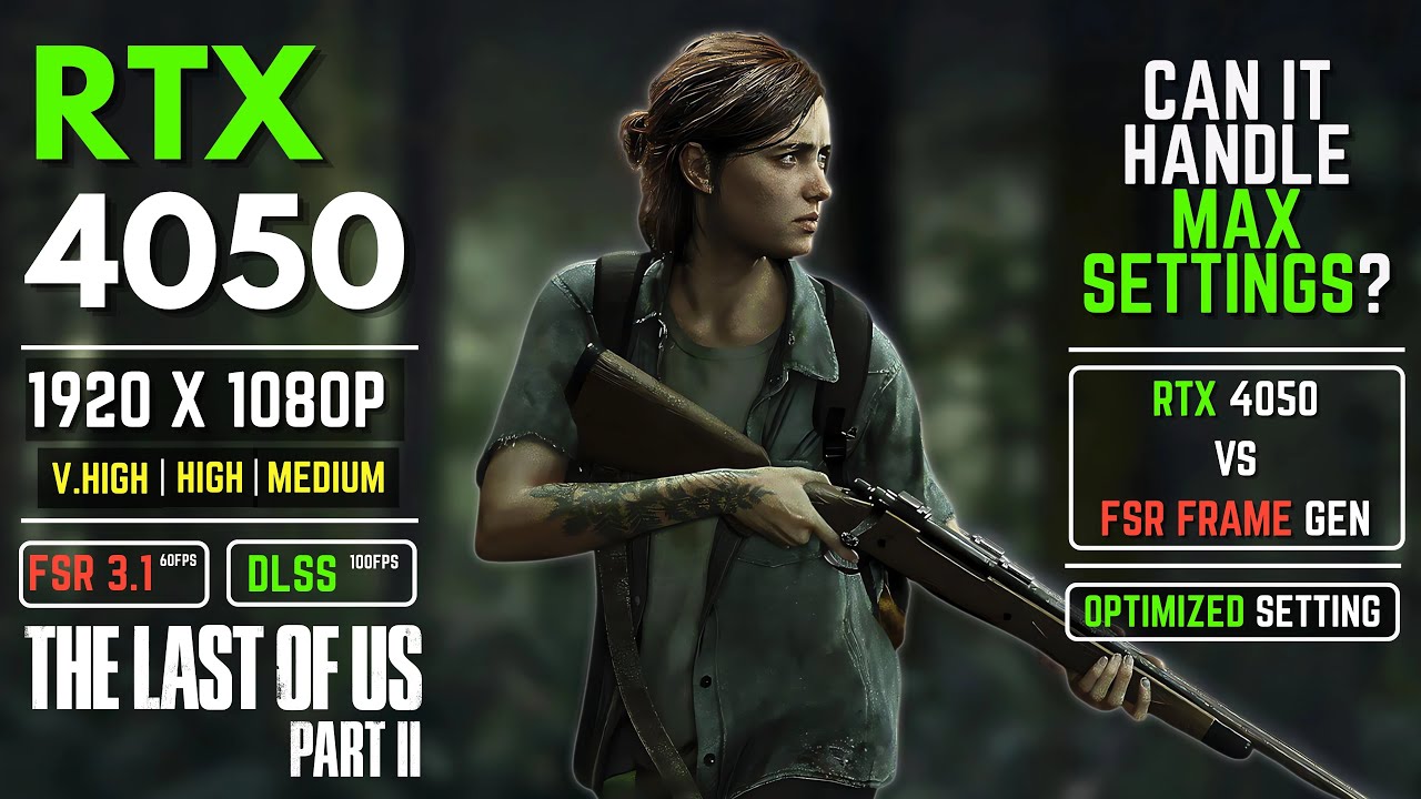 Can RTX 4050 REALLY Handle The Last of Us Part 2 Remastered at MAX Settings?
