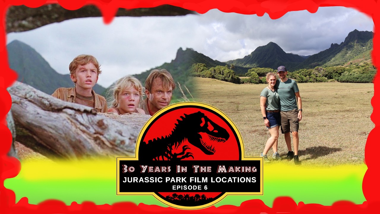 Jurassic Park Filming Locations - 30 Years in the Making-Episode Six -Kualoa (Jurassic) Ranch - Oahu