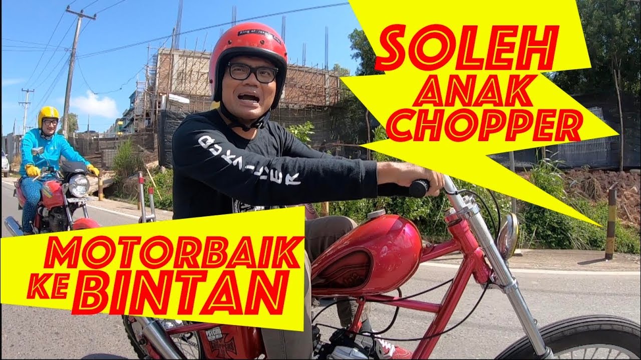 SOLEH SI ANAK CHOPPER - MOTORBAIK KE BINTAN (EPS 01)