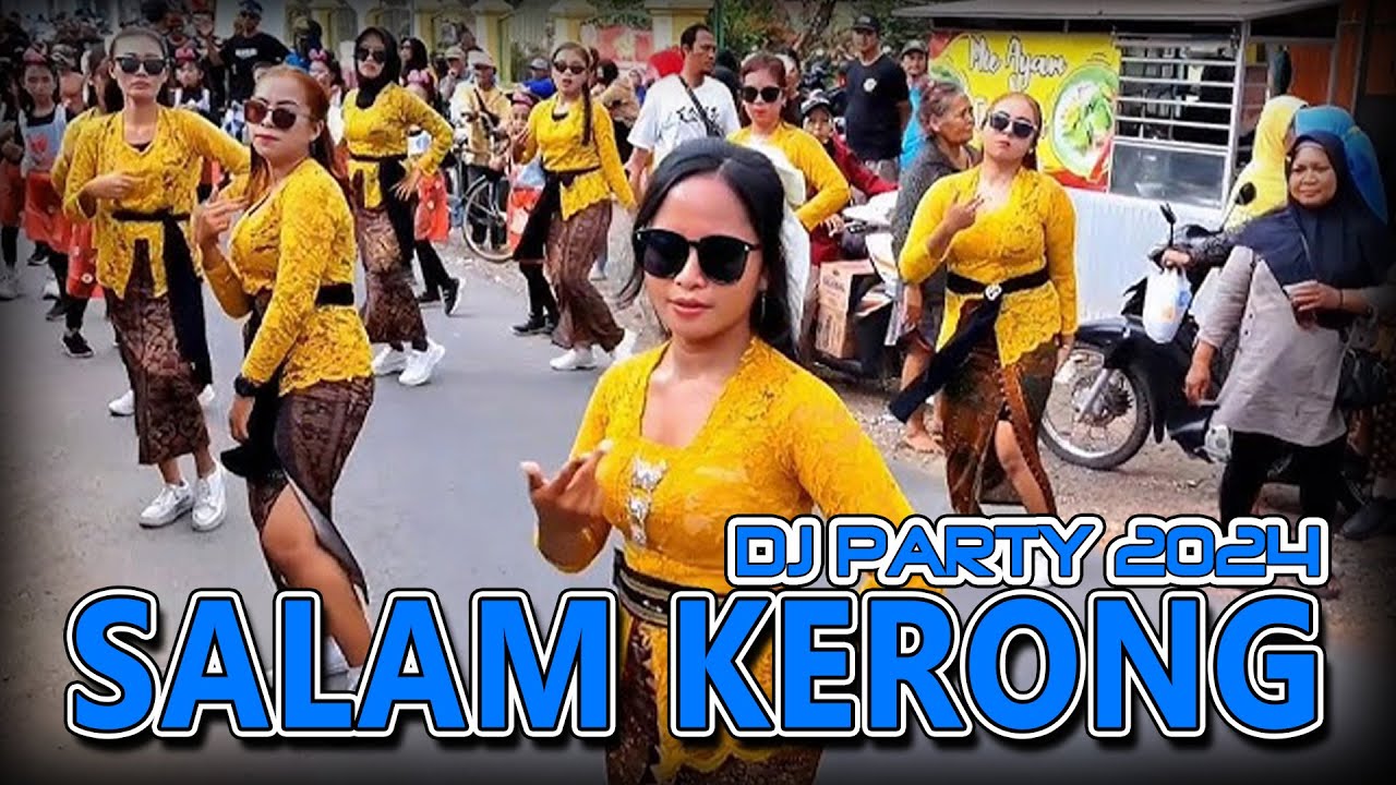 DJ SALAM KERONG VIRAL || KALEM BASS BLEYERR || KARNAVAL 2024