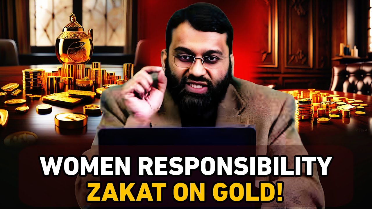 Your Gold, Your Zakat? || Women's Responsibility in Islam || Dr Yasir Qadhi ||