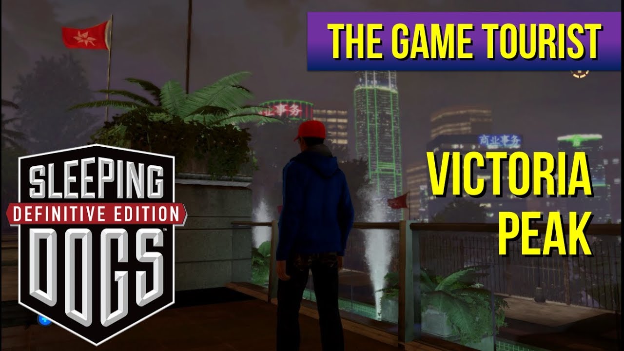 The Game Tourist: Sleeping Dogs - Victoria Peak