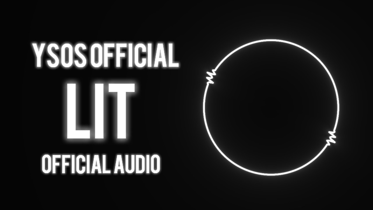 YSOS & Mad Matt  'LIT'  Official Audio