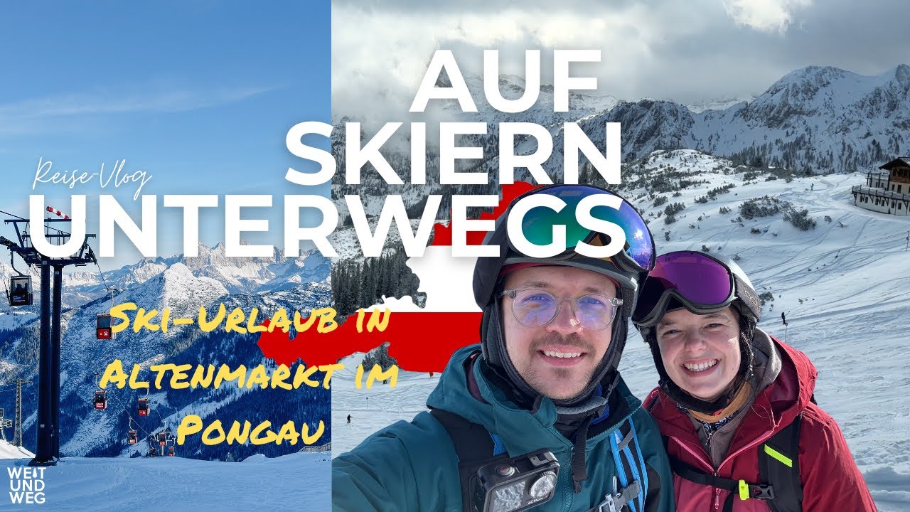 Auf Skiern unterwegs in Österreich - Urlaub in Altenmarkt im Pongau 🇦🇹🎿