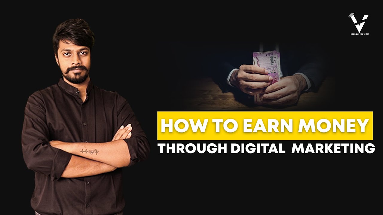 How to earn money through Digital Marketing | Latest Video | 2020