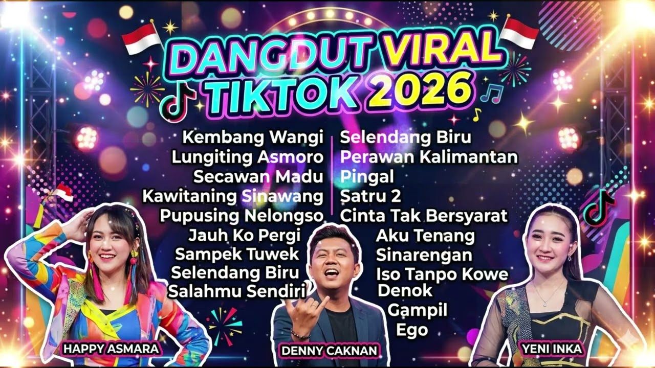 KEMBANG WANGI, LUNGITING ASMORO - HAPPY ASMARA, DENNY CAKNAN, YENI INKA DANGDUT VIRAL 2026