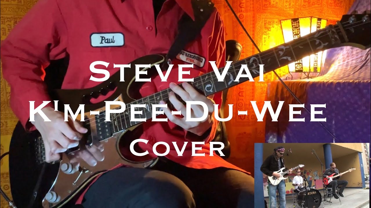 Steve Vai - K'm-Pee-Du-Wee cover! (Real Illusions)