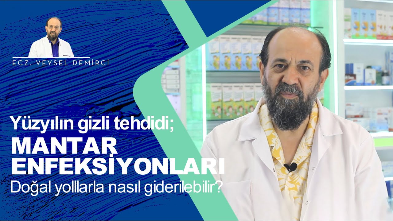 Yüzyılın gizli tehdidi; MANTAR ENFEKSİYONLARI Doğal yolllarla nasıl giderilebilir?