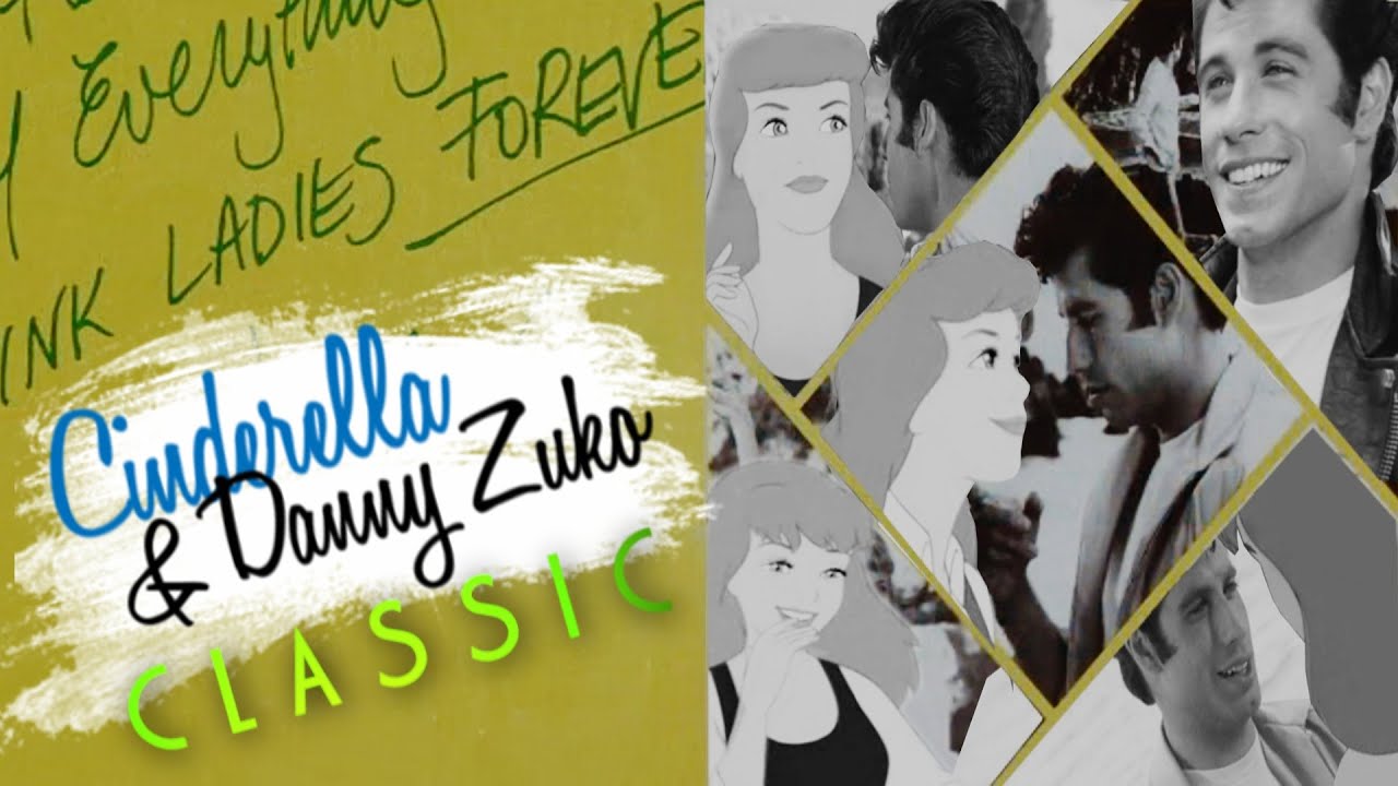 Disney/Live Action Crossover || Cinderella & Danny Zuko (John Travolta) - C L A S S I C
