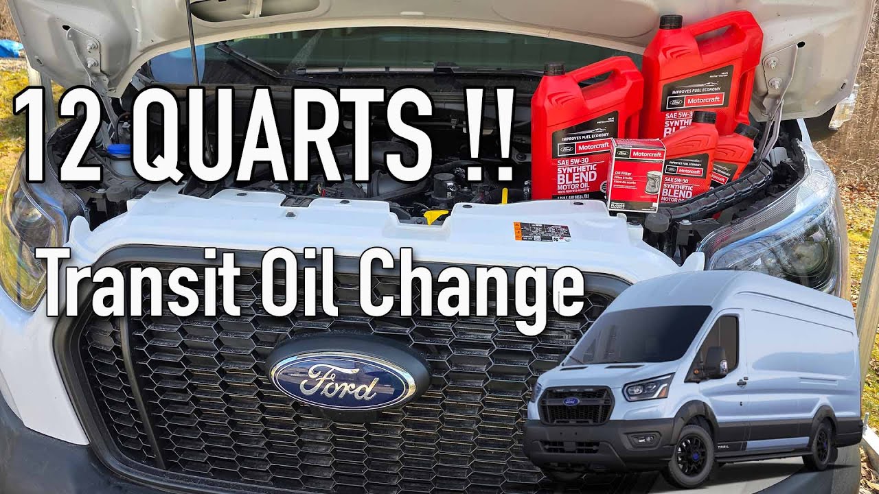 2023-2025 Ford Transit First Oil Change - 12 Quarts of Oil Required for Non-Ecoboost 3.5 PFDI Engine