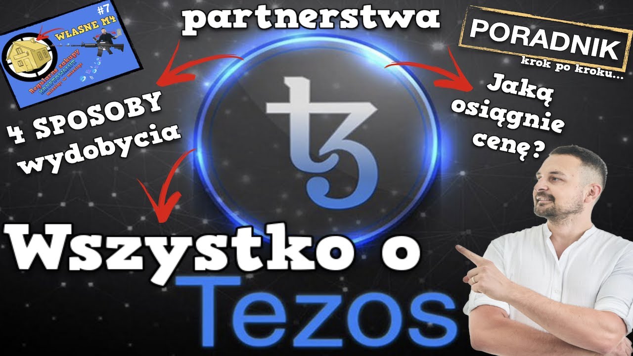 Kryptowaluta Tezos - 4 sposoby wydobycia, partnerstwa, jaką osiągnie cenę?  [poradnik2021]