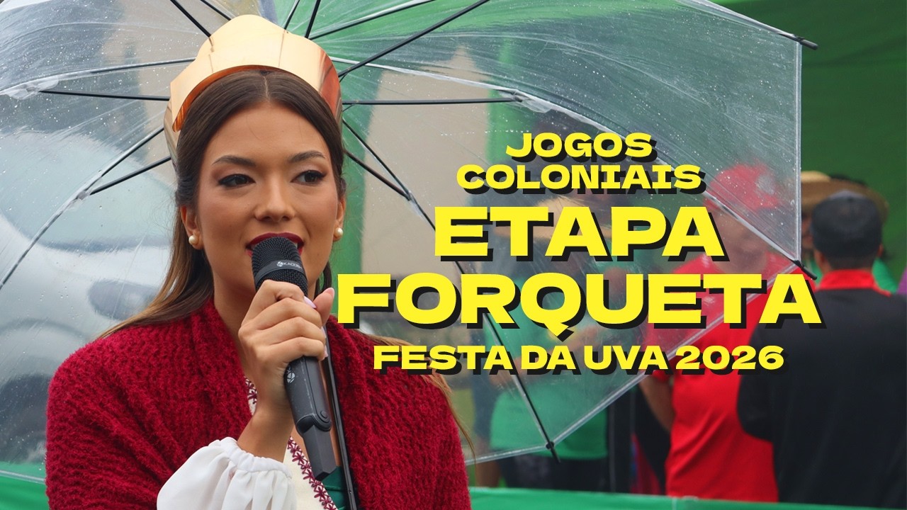 Jogos Coloniais | Festa da Uva 2026 - Etapa Forqueta (07/02/2026)