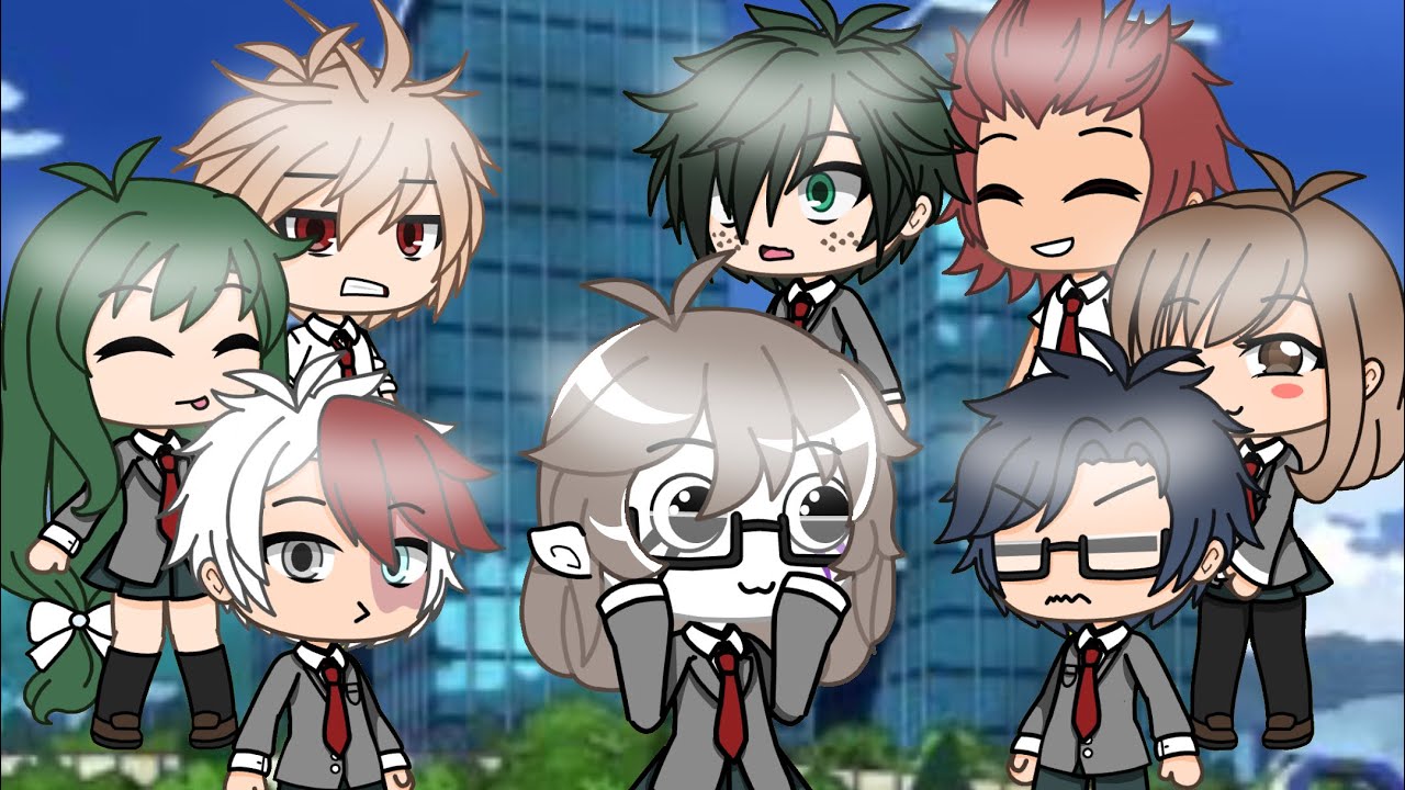 If I was in BNHA/MHA (Not Original idea) Gacha Life Skit