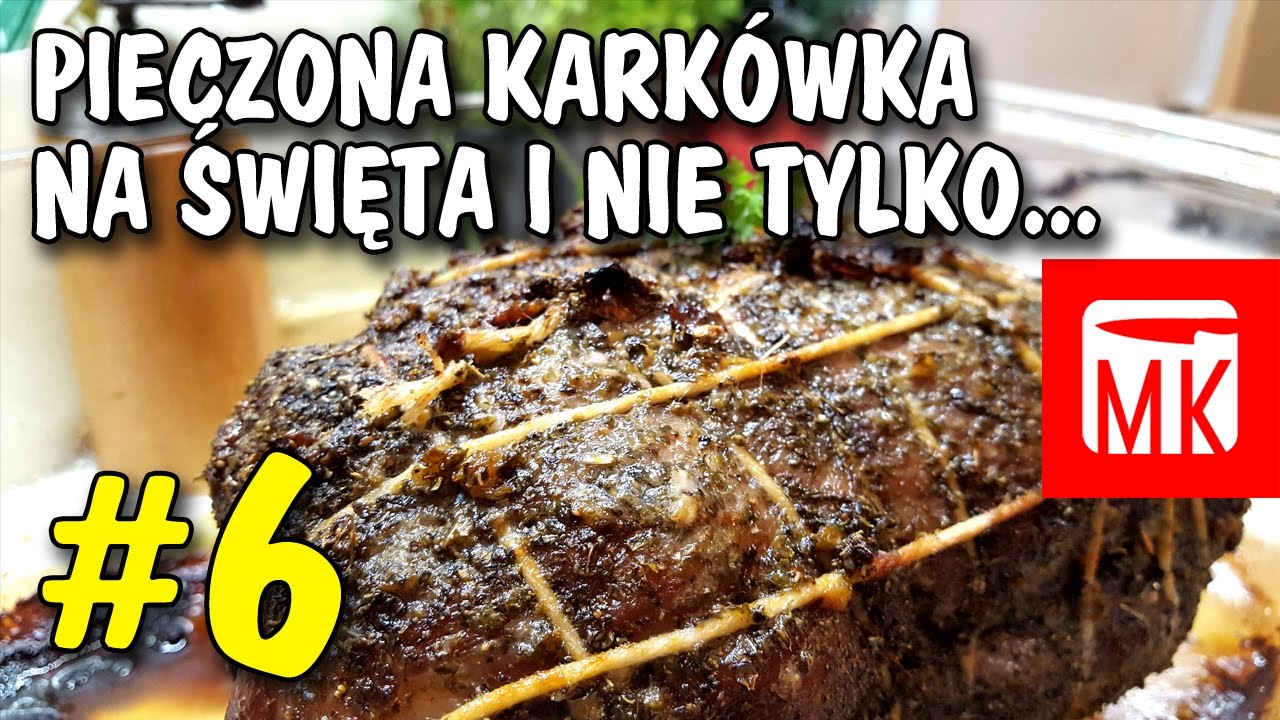 Męska Kuchnia #6 Pieczona karkówka na Święta i nie tylko...