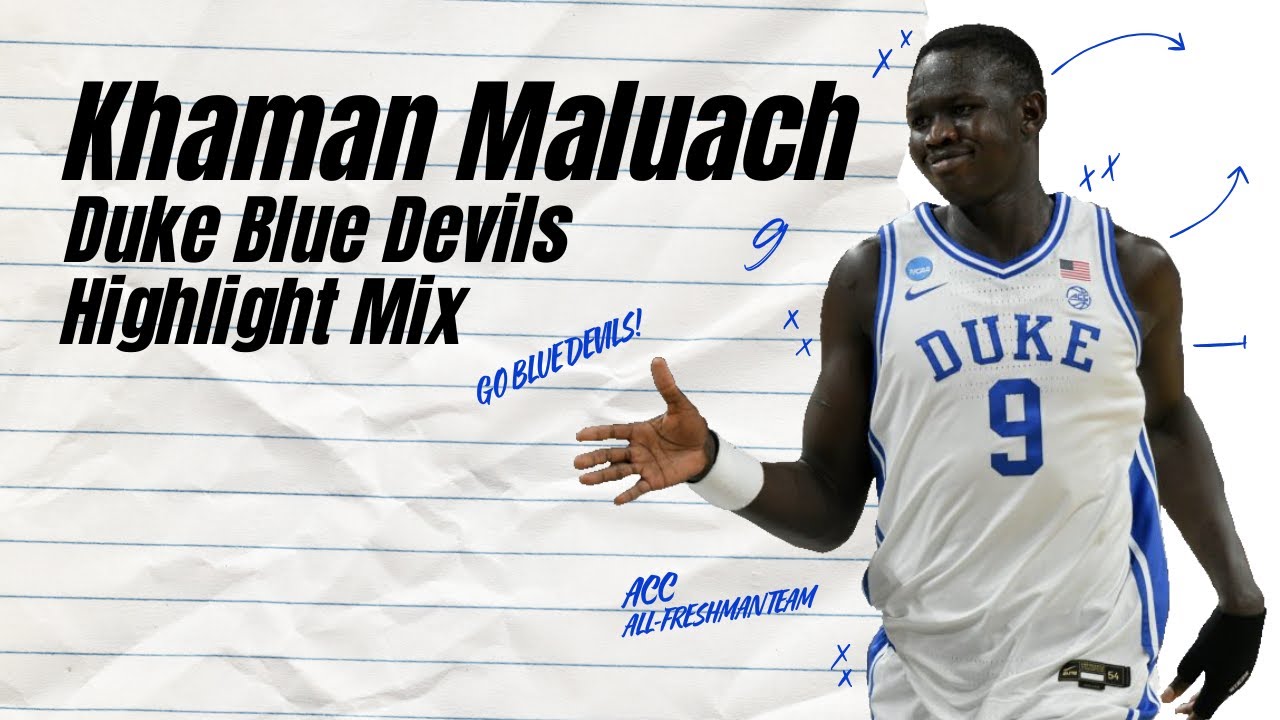 Khaman Maluach DUKE Highlight Mix