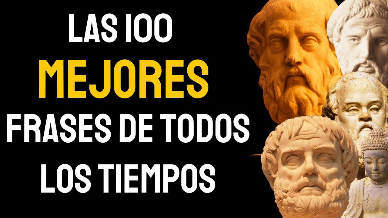 Las 100 mejores frases de todos los tiempos. Citas, Frases, Reflexiones, Aforismos, Pensamientos