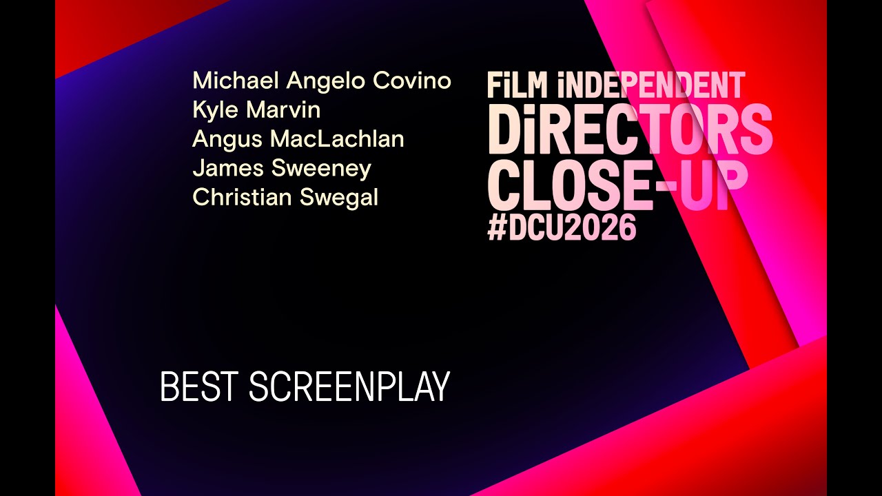 BEST SCREENPLAY Nominee Roundtable | Directors Closeup 2026