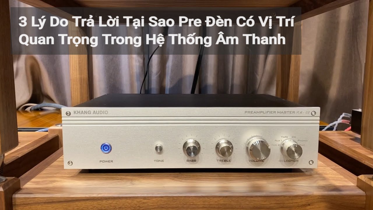 3 Lý Do Trả Lời Tại Sao Pre Đèn Có Vị Trí Quan Trọng Trong Hệ Thống Âm Thanh