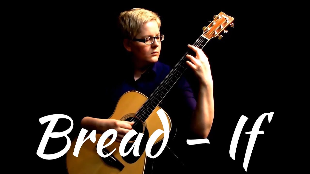 Bread - If - Fingerstyle Acoustic Guitar