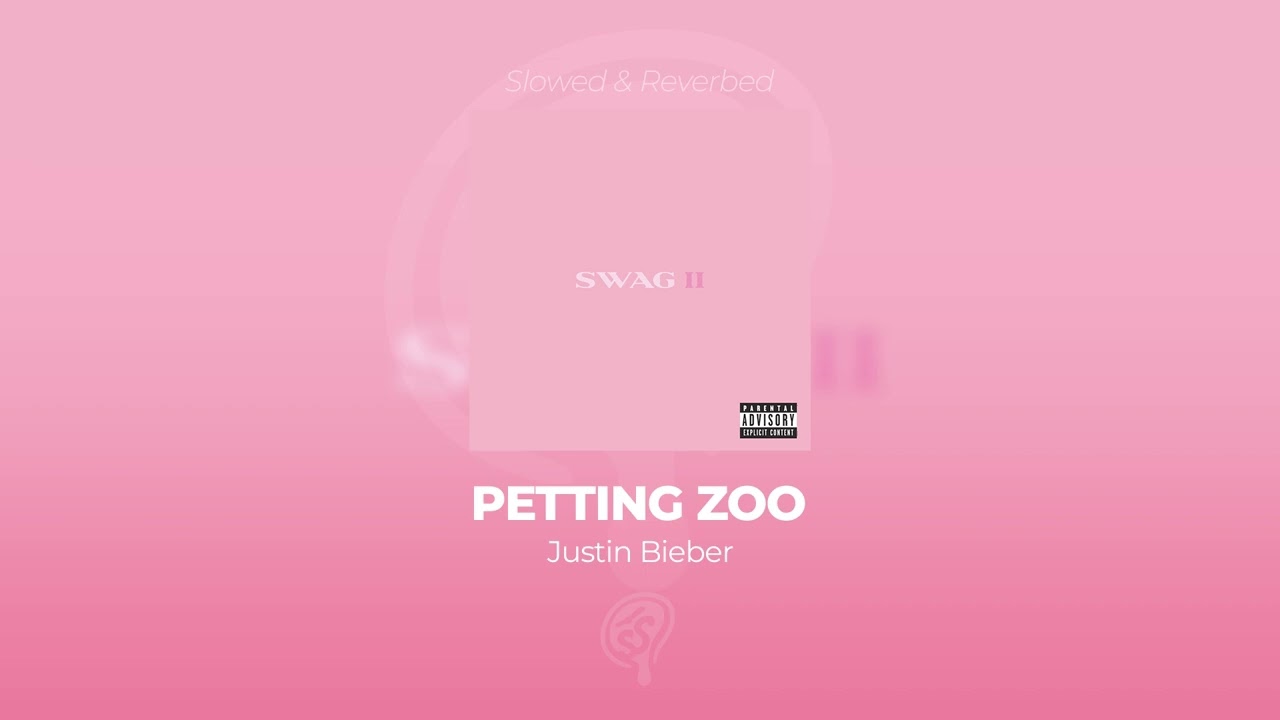 Justin Bieber - PETTING ZOO (SLOWED & REVERB) BASS BOOSTED HQ