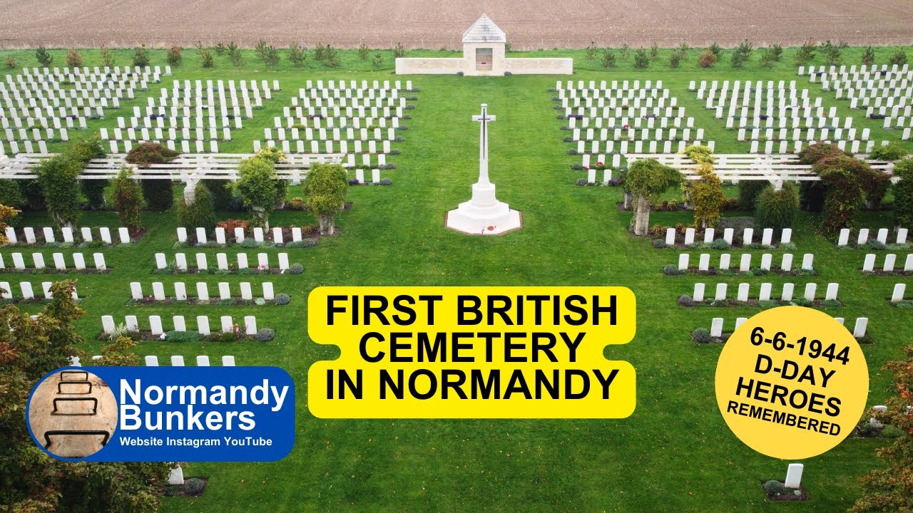 REMEMBERNG THE HEROES - THE FIRST BRITISH CEMETERY IN NORMANDY