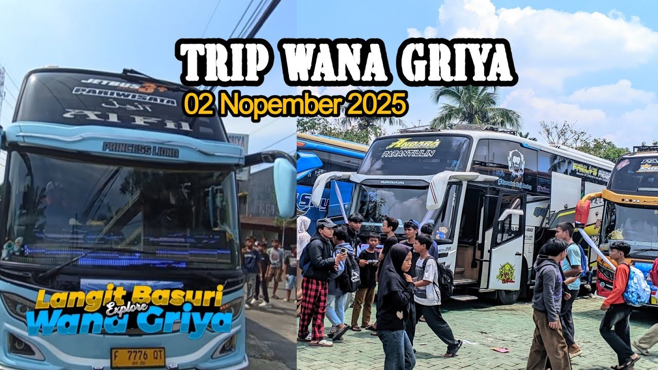 TRIP WANA GRIYA || 02 NOPEMBER 2025