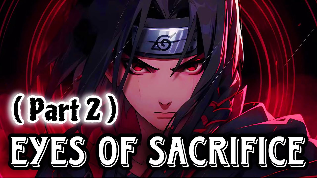 Itachi Uchiha Rap | Crow’s Legacy Part 2 (Eyes of Sacrifice)