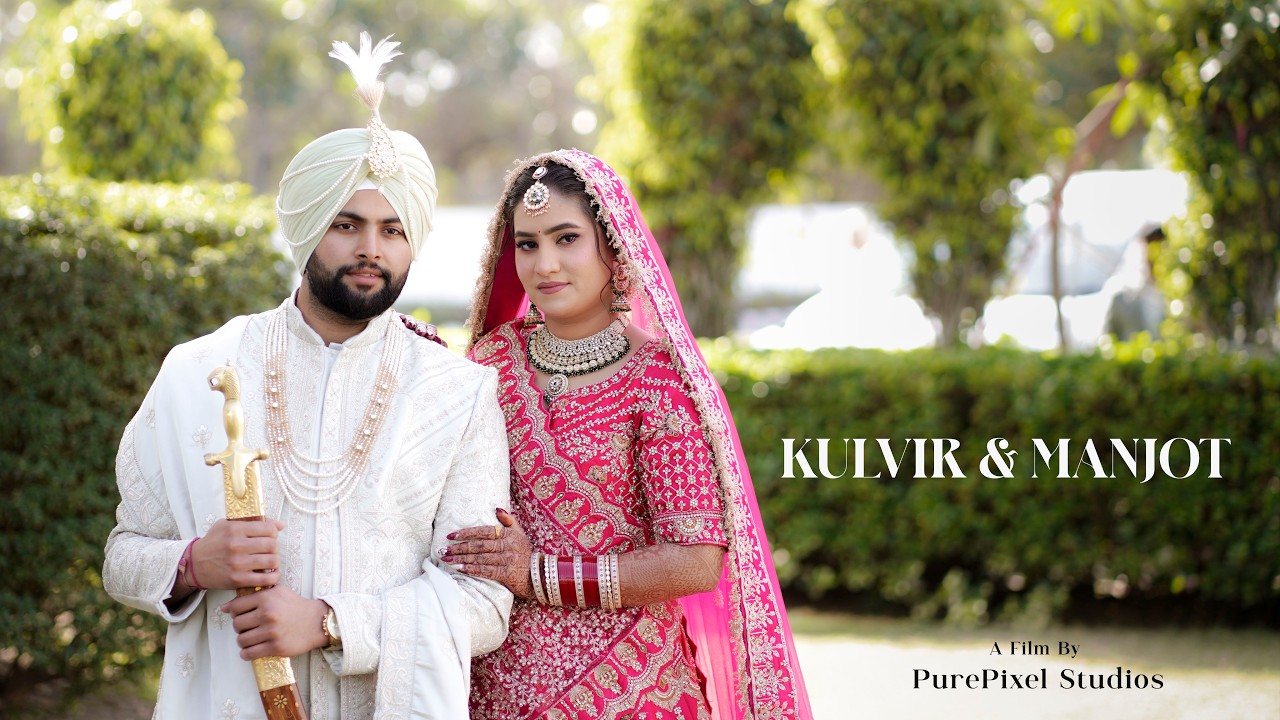 Wedding Day Highlights II Kulvir & Manjot II PurePixel Studios 9815687180 & 9501299304