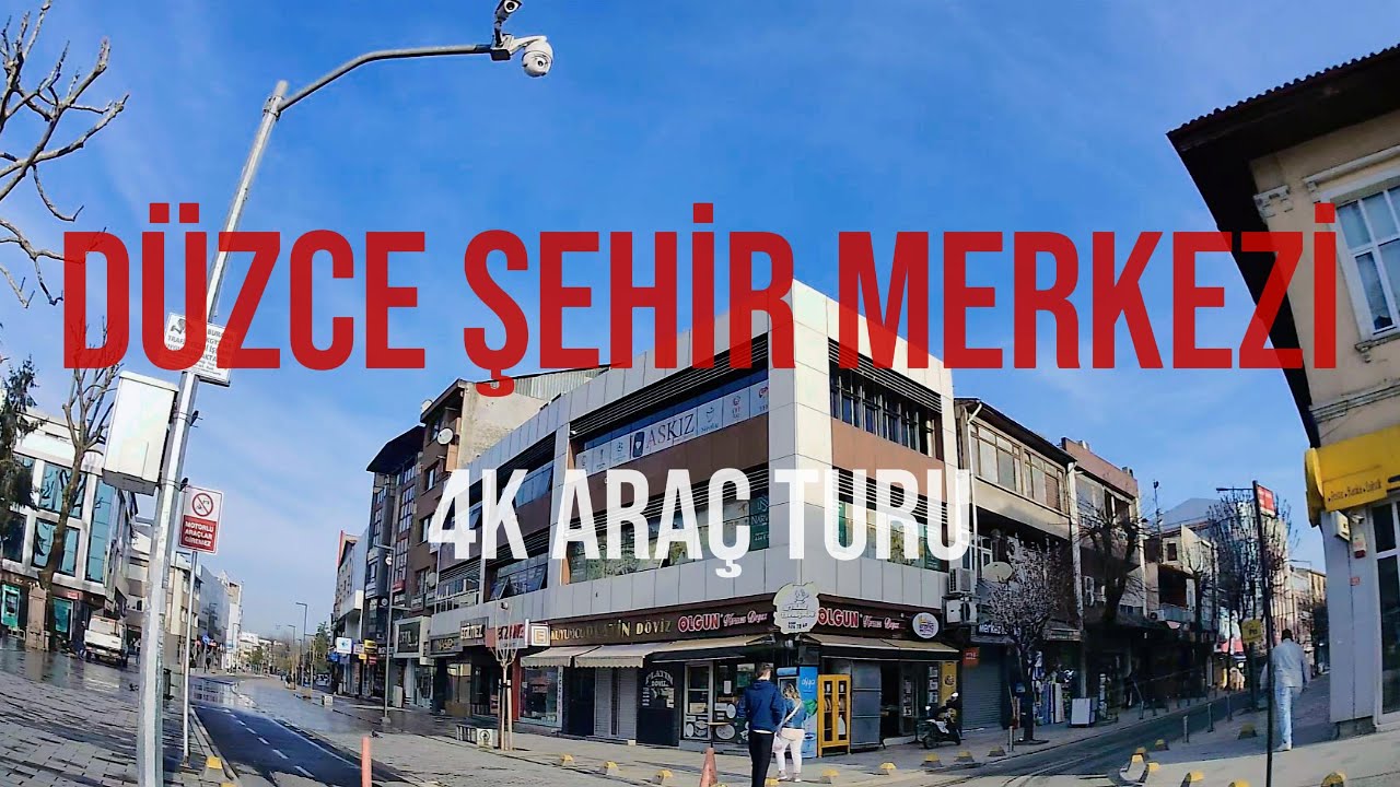 Düzce - Şehir Merkezi | 4K Araç Turu