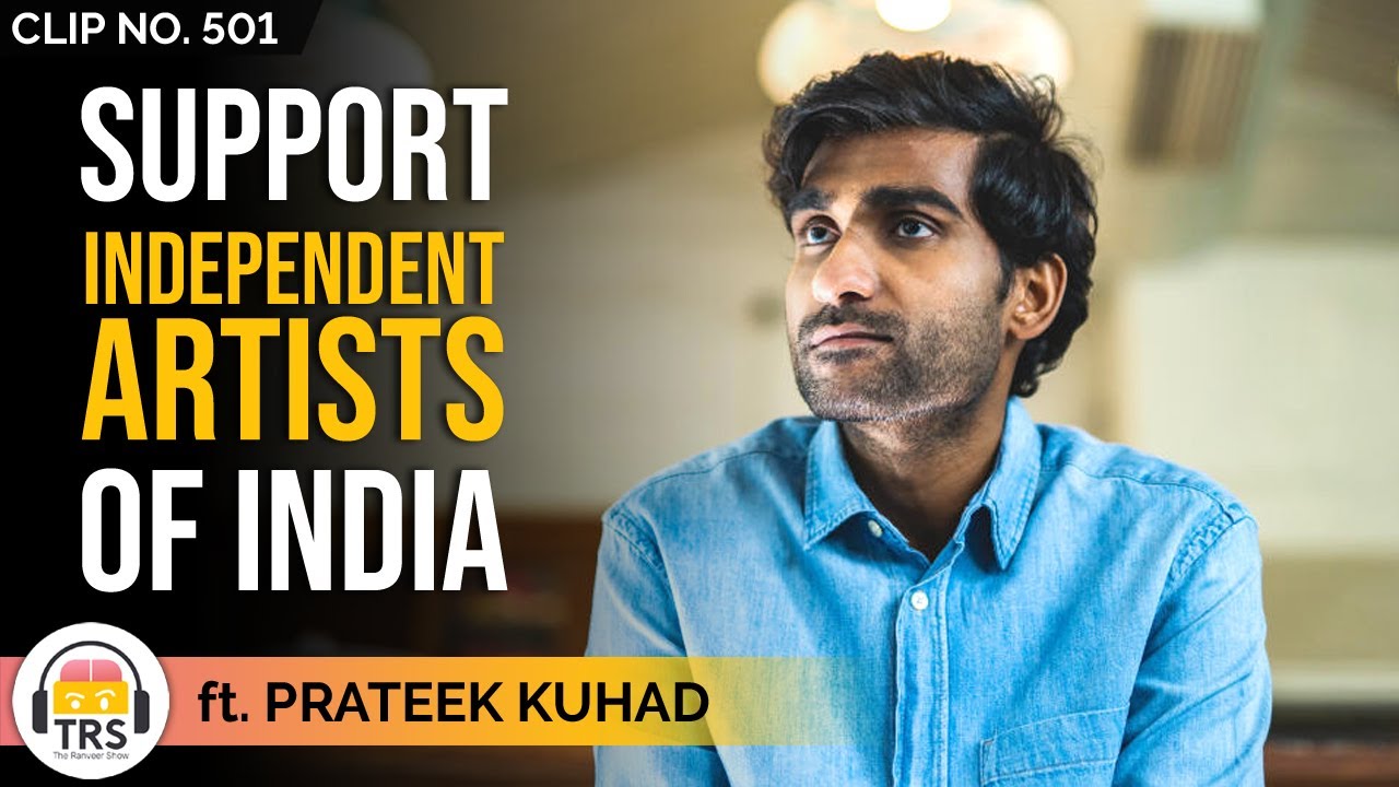 Why Are Independent Artists So Underrated? ft. @prateekkuhadmusic | TheRanveerShow Clips