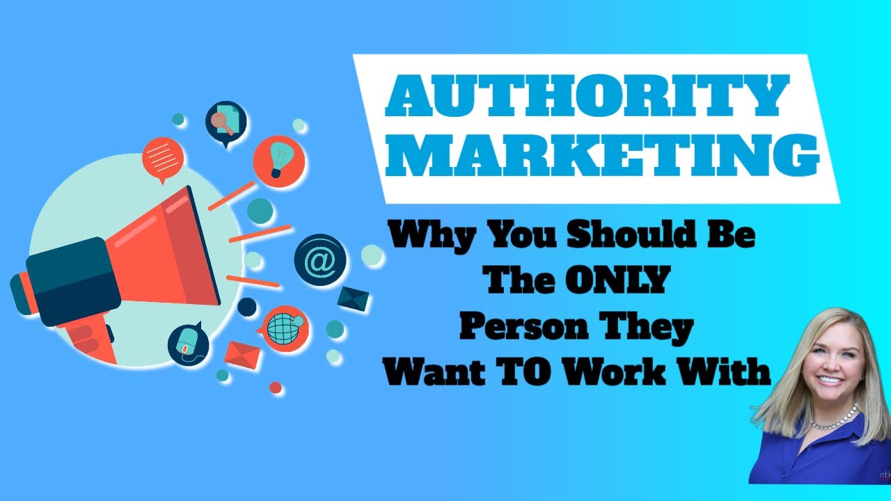Authority Marketing Definition – Why You Should Be The ONLY Person They Want To Work With