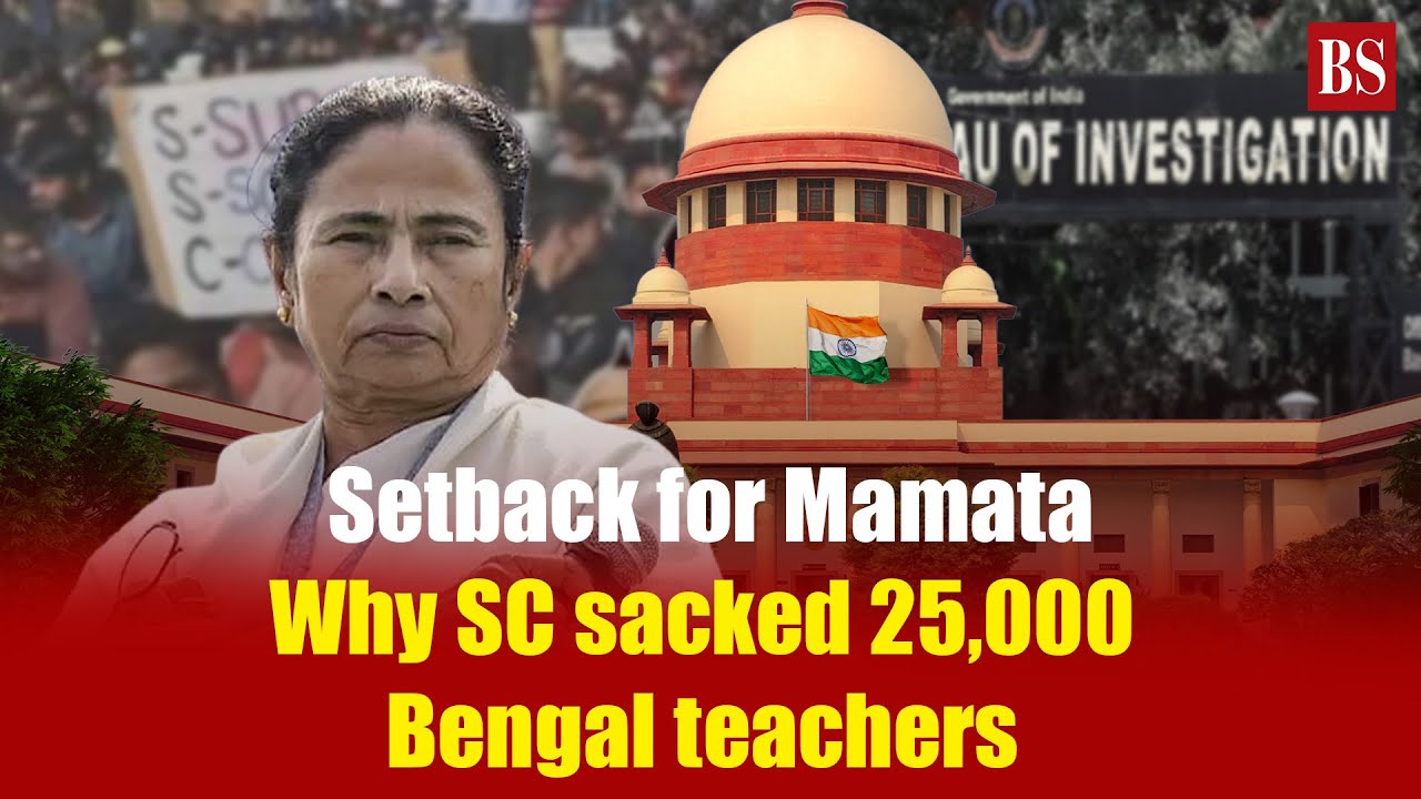 Explained: Why did Supreme Court sack over 25,000 Bengal teachers? Mamata Banerjee | West Bengal