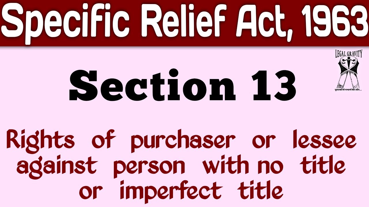 Section 13 | Specific Relief Act, 1963