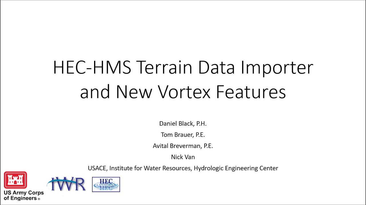 2024 06 11 HEC-HMS Quarterly Webinar - New Terrain Data and Vortex Features in v4.13