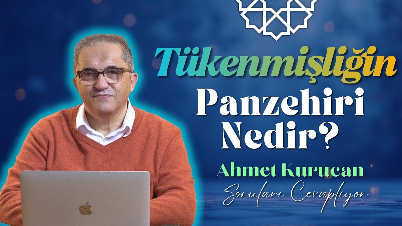 Tükenmişliğin Panzehiri Nedir? Dengeyi Kaybedince Ne Olur?  | Ahmet Kurucan