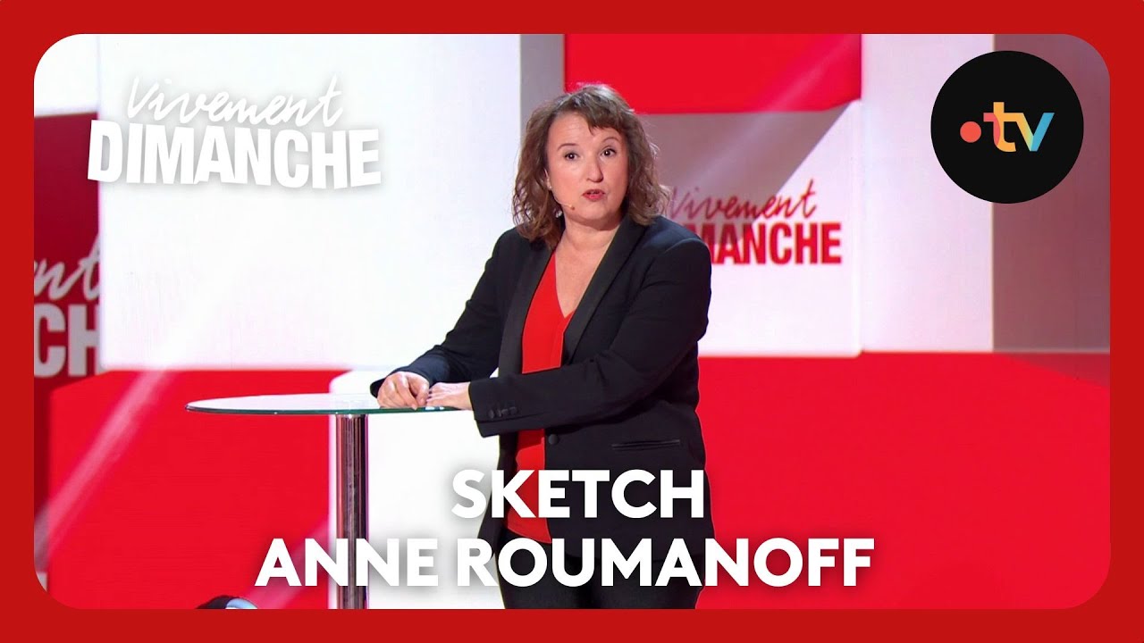 🤣 Sketch Anne Roumanoff 