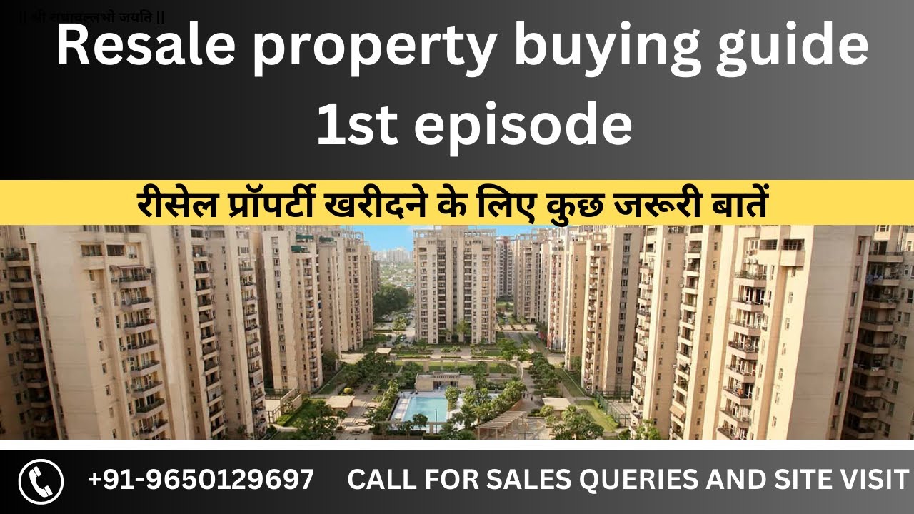 Resale property buying guide - 1st episode