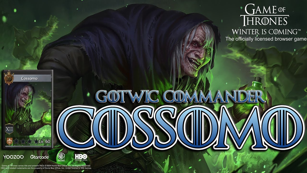 GoT:WiC Commanders: Cossomo