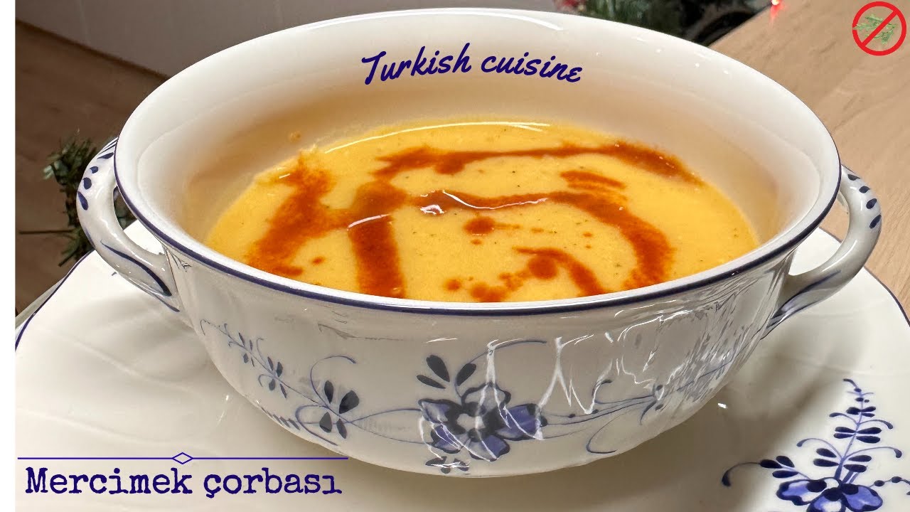 Чечевичный крем-суп. Самый вкусный и популярный суп Mercimek çorbası