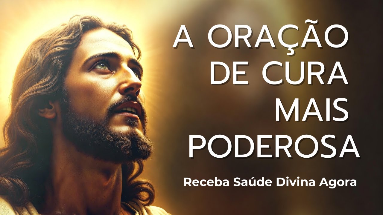 A Oração de Cura Mais Poderosa (Receba Saúde Divina Agora)